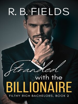 cover image of Stranded with the Billionaire